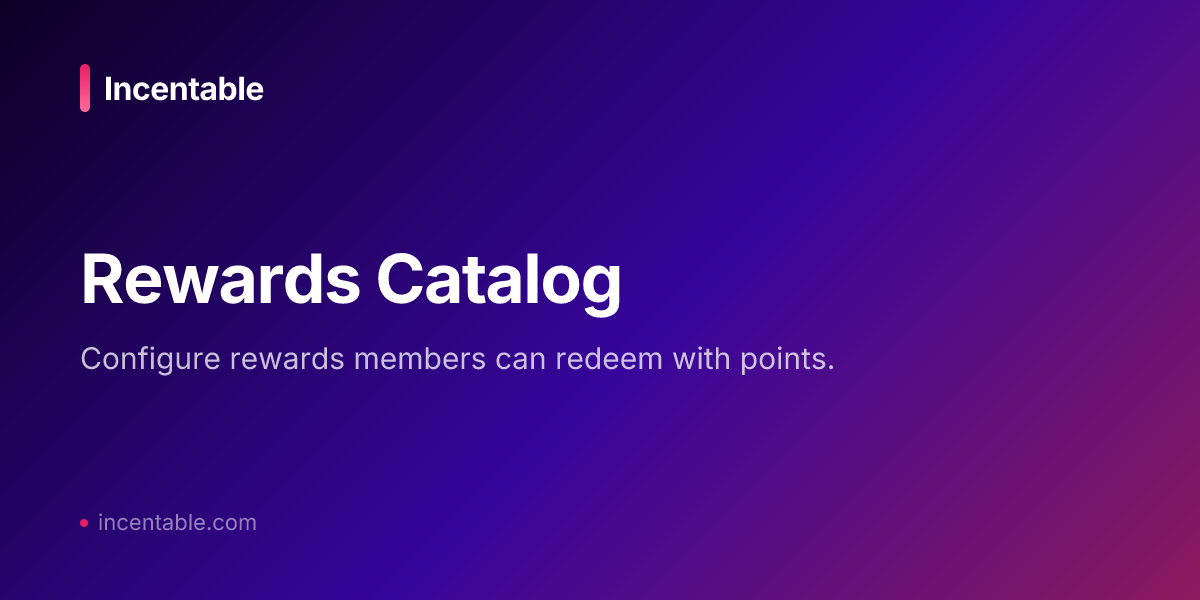 Rewards Catalog - Incentable