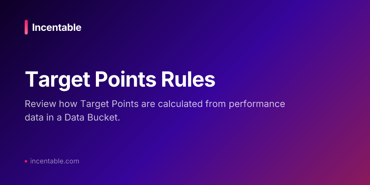 Targeting Point Target Points Rules - Incentable